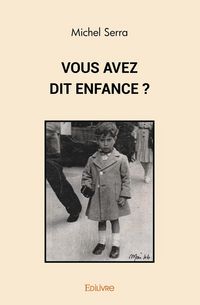 Produktbild: Vous avez dit enfance ?