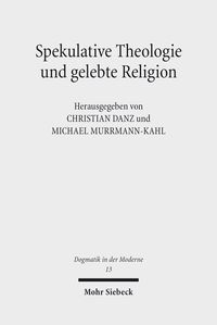 Produktbild: Spekulative Theologie und gelebte Religion