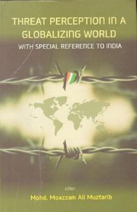 Produktbild: Threat Perception In A Globalizing World: With Special Reference To India