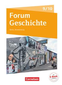 Bild vom Artikel Forum Geschichte - Neue Ausgabe. Schülerbuch 9./10. Schuljahr. Berlin/Brandenburg vom Autor Robin Gliffe