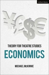 Produktbild: Theory for Theatre Studies: Economics