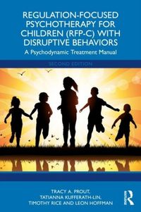 Produktbild: Regulation-Focused Psychotherapy for Children (RFP-C) with Disruptive Behaviors