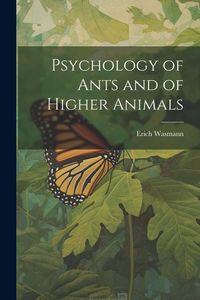 Produktbild: Psychology of Ants and of Higher Animals