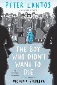 Produktbild: The Boy Who Didn't Want to Die: A Graphic Memoir