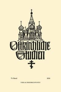 Produktbild: Ostkirchliche Studien Band 73 (2024)