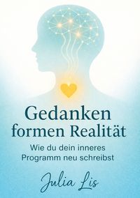 Produktbild: Gedanken formen Realit&auml;t