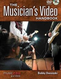 Bild vom Artikel The Musician's Video Handbook vom Autor Bobby Owsinski