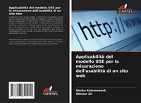 Produktbild: Applicabilit&agrave; del modello USE per la misurazione dell'usabilit&agrave; di un sito web