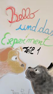 Produktbild: Bello, das Experiment Teil 1
