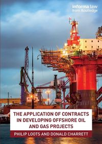 Produktbild: The Application of Contracts in Developing Offshore Oil and Gas Projects