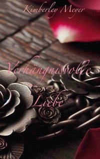 Produktbild: Verh&auml;ngnisvolle Liebe