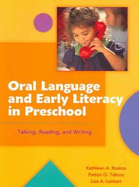 Produktbild: Oral Language and Early Literacy in Preschool: Talking, Reading, and Writing