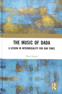 Produktbild: Dayan, P: The Music of Dada