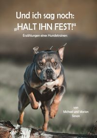 Produktbild: Und ich sag noch: "Halt ihn fest!"