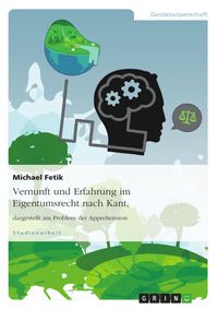 Produktbild: Vernunft und Erfahrung im Eigentumsrecht nach Kant, dargestellt am Problem der Apprehension