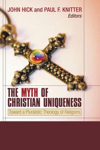 Produktbild: The Myth of Christian Uniqueness