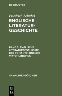 Produktbild: Englische Literaturgeschichte der Romantik und des Viktorianismus