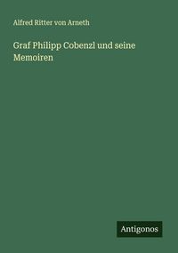 Produktbild: Graf Philipp Cobenzl und seine Memoiren