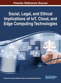 Produktbild: Social, Legal, and Ethical Implications of IoT, Cloud, and Edge Computing Technologies