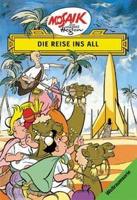 Produktbild: Mosaik. Weltraum-Serie: Die Reise ins All, Bd. 1