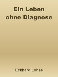 Produktbild: Ein Leben ohne Diagnose