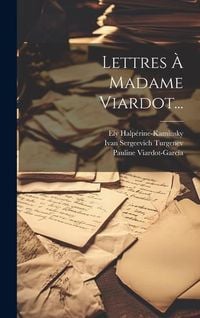Produktbild: Lettres &Agrave; Madame Viardot...