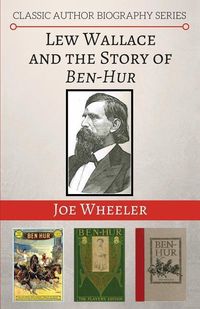 Produktbild: Lew Wallace and the Story of Ben-Hur