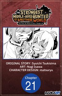 Produktbild: The Strongest Middle-Aged Hunter Goes to Another World: This Time, He Wants to Have a Simple Life #021