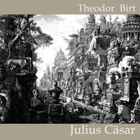 Bild vom Artikel Julius Cäsar vom Autor Theodor Birt
