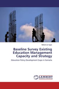 Produktbild: Baseline Survey Existing Education Management Capacity and Strategy
