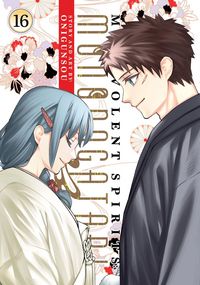 Produktbild: Malevolent Spirits: Mononogatari Vol. 16