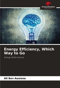 Produktbild: Energy Efficiency, Which Way to Go