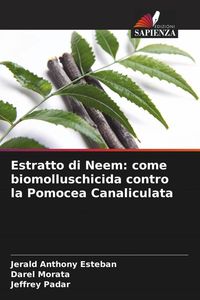 Produktbild: Estratto di Neem: come biomolluschicida contro la Pomocea Canaliculata