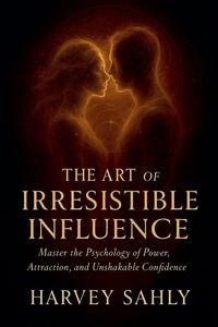 Produktbild: The Art of Irresistible Influence