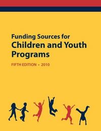 Produktbild: Funding Sources for Children and Youth Programs 2010