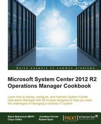 Produktbild: Microsoft System Center 2012 R2 Operations Manager Cookbook