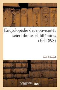 Produktbild: Encyclop&eacute;die des nouveaut&eacute;s scientifiques et litt&eacute;raires. Ann&eacute;e 1. Num&eacute;ro 6