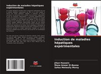 Produktbild: Induction de maladies h&eacute;patiques exp&eacute;rimentales