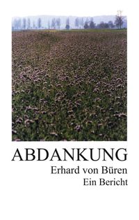 Produktbild: Abdankung: Ein Bericht