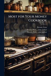 Produktbild: Most for Your Money Cookbook