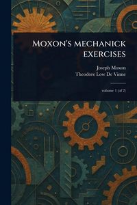 Produktbild: Moxon's Mechanick Exercises