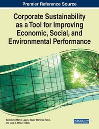 Produktbild: Corporate Sustainability as a Tool for Improving Economic, Social, and Environmental Performance
