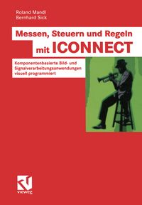 Bild vom Artikel Messen, Steuern und Regeln mit ICONNECT vom Autor Roland Mandl