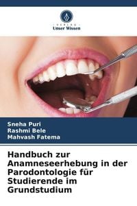 Produktbild: Handbuch zur Anamneseerhebung in der Parodontologie f&uuml;r Studierende im Grundstudium