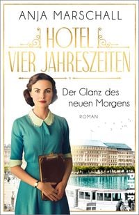 Produktbild: Hotel Vier Jahreszeiten &ndash; Der Glanz des neuen Morgens