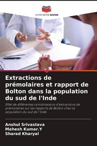 Produktbild: Extractions de pr&eacute;molaires et rapport de Bolton dans la population du sud de l'Inde
