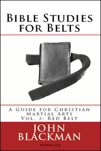 Produktbild: Bible Studies for Belts: A Guide for Christian Martial Arts Vol. 3: Red Belt (Christian Martial Arts Ministry Bible Studies, #3)