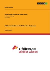 Produktbild: St&auml;rken-Schw&auml;chen-Profil f&uuml;r eine Arztpraxis