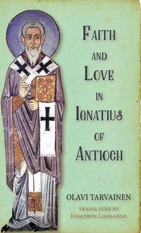 Produktbild: Faith and Love in Ignatius of Antioch