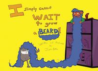 Produktbild: I Simply Cannot Wait to Grow a Beard